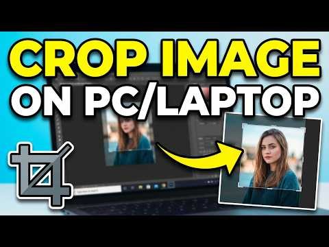 How to Crop a Picture on Pc/laptop