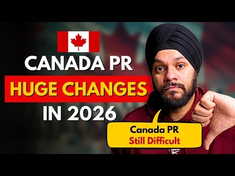 Canada PR Huge Changes Coming in 2026 | Canada PR Still Difficult