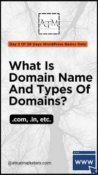 What Is Domain Name And Types Of Domains - Day 2 Of 28 Days WordPress Basics Only - A TRUE MARKETERS