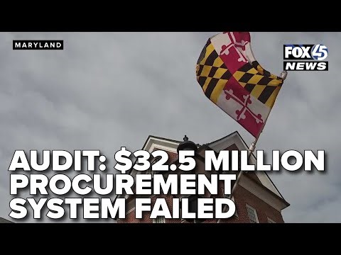 Maryland audit: $32.5 million procurement system failed, raising oversight concerns