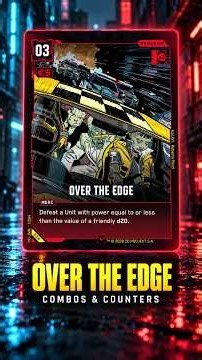 Over the Edge — Combos, Counters & How to Play | Cyberpunk TCG
