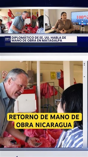 Diplomático de EEUU dice que control migratorio de Trump mejora mano de obra en Nicaragua.