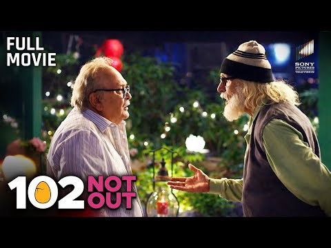 102 Not Out | Full Movie | Starring Amitabh Bachchan, Rishi Kapoor & Vijay Raaz