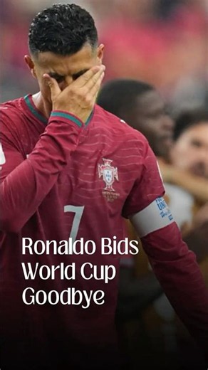 Ronaldo’s Final World Cup Match Ends In Heartbreak