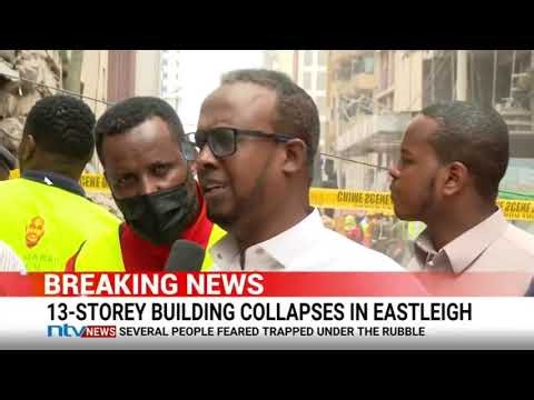 Eastleigh building collapse: Witness recounts moments before 13 storey structure crumbled
