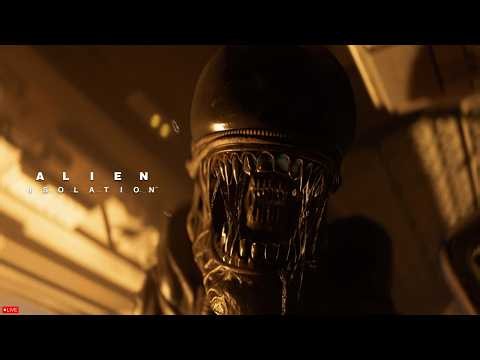 🔴 LIVE - ALIEN: ISOLATION - THE XENOMORPH WAS ALWAYS WATCHING - PART 2