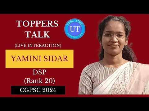 CGPSC Topper Yamini Sidar (DSP) (Rank 20) Live Interaction l Toppers Talk l UPSC TIME