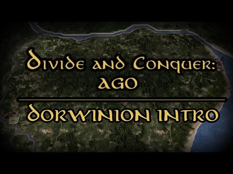 Divide and Conquer: AGO - Dorwinion Intro