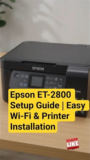 Epson ET-2800 Setup Guide | Easy Wi-Fi & Printer Installation #epsonprintersetup #printersetup