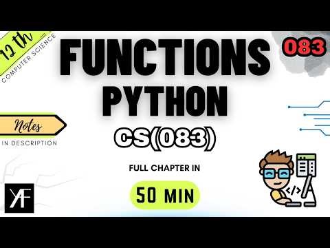 Class 12 CS 083 | Python Functions | Complete CBSE | ONE SHOT 2025-26