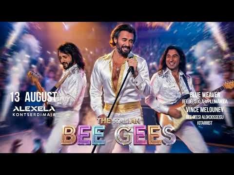 THE LEGEND OF THE BEE GEES — Live Concert | August 13 | Alexela Concert Hall