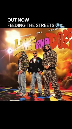 Montana x Max B x Stove God Cooks “Live and Die” - Out Now