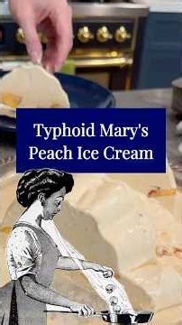Typhoid Mary's Peach Ice Cream from 1911