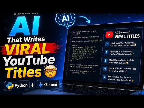 I Built an AI That Writes VIRAL YouTube Titles 🤯 (Python + Gemini)”