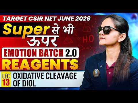 Oxidative Cleavage Of Diol | Reagents | Target CSIR NET June 2026 | Lec-13 | IFAS