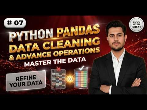 Data Cleaning & Advanced Operations Full Course using Pandas 🐼| Complete Pandas Course | Tut # 07