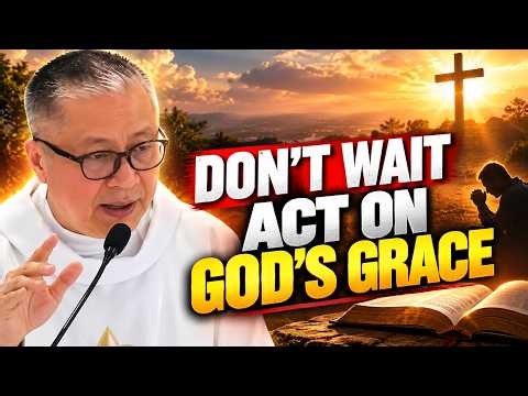 Stop Waiting for Life to Get Easier God Is Calling You to Act | Fr. Dave Concepcion