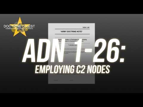 ADN 1-26: Evolving the Command Post to Employ C2 Nodes