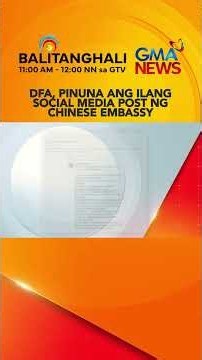 Nagpaalala ang Department of Foreign Affairs sa Chinese Embassy... #shorts | Balitanghali