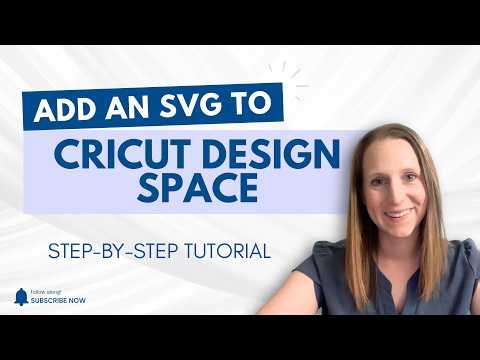 How to Add an SVG to Cricut Design Space - Step by Step Tutorial