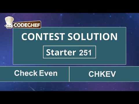 Check Even | CHKEV | Starter 251 | CodeChef Official Solution