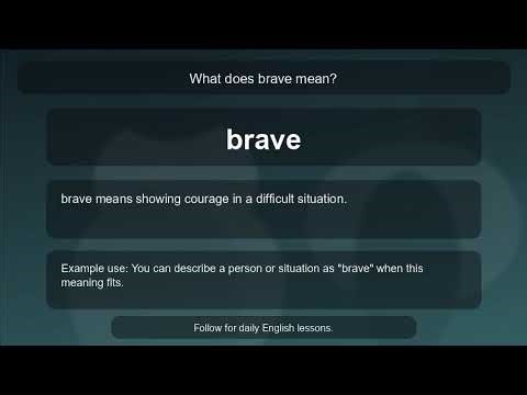 What does brave mean?