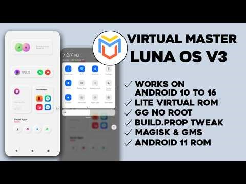 Virtual Master v3.2.59 | Luna OS v3 Custom ROM Magisk Rooted Android 11