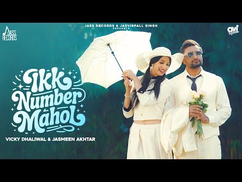 Ikk Number Mahol (Official Video) Vicky Dhaliwal & Jasmeen Akhtar | New Punjabi Song 2026
