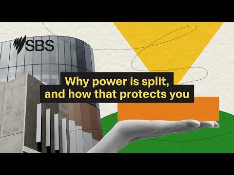 Why power is split | How Australia Works EP2 | PODCAST | Australia Explained