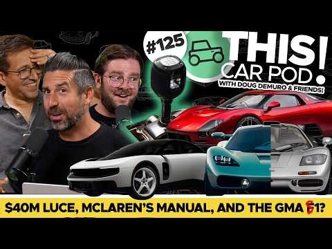 $40 Million Ferrari Luce? McLaren VS Gordon Murray, and More Manuals! THIS CAR POD! EP125