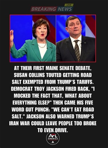 We Can't Eat Road Salt Troy Jackson Slams Susan Collins at First Maine Senate Debate