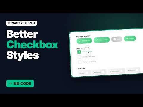 Style Gravity Forms Checkboxes as Pills or Big Tick Boxes (No CSS) | Checkbox Styles