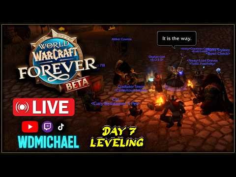 The FINAL Push to Level 25+! ⚔️ Ashenvale & BFD | WoW Forever Beta Day 7