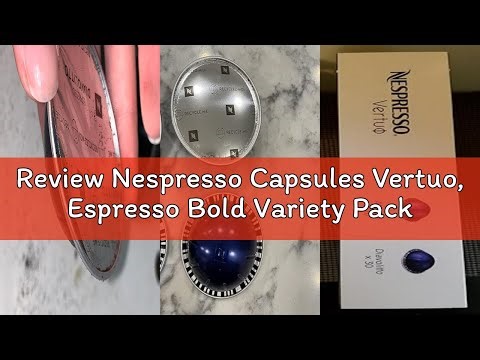 Review Nespresso Capsules Vertuo, Espresso Bold Variety Pack, Medium and Dark Roast Coffee, 40-Count