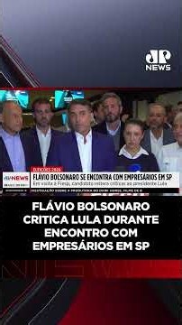 Flávio Bolsonaro critica Lula durante encontro com empresários em SP #shorts