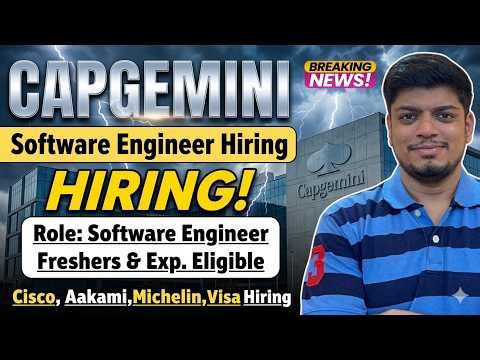 🔥Capgemini Software Engineer Hiring | Cisco, Visa, Michelin, Rolls Royce Hiring | Freshers Eligible
