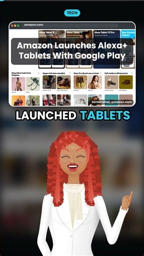Amazon Launches Alexa+ Tablets With Google Play