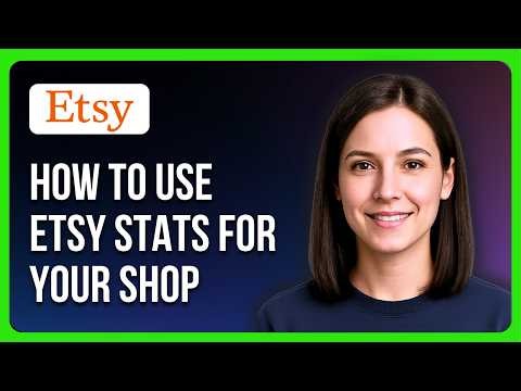 How To Use Etsy Stats For Your Shop