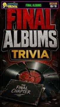 Final Albums Trivia #Shorts