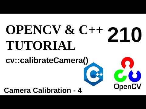 OPENCV & C++ TUTORIALS - 210 | Camera Calibration | calibrateCamera()