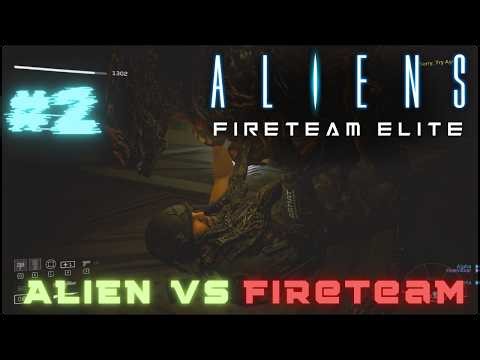 [Mission #2 & #3] Başlangıç - Aliens: Fireteam Elite | Bölüm #2 / Gameplay #2