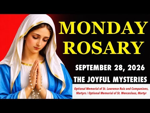 Holy Rosary Today - Monday | SEPTEMBER 28, 2026 | Joyful Mysteries of the Rosary