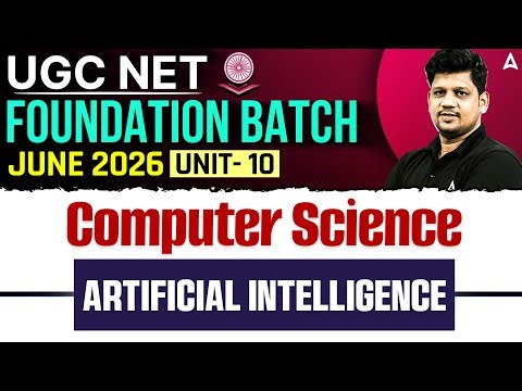 UGC NET Computer Science | UGC NET Computer Science Unit 10 Artificial Intelligence By Mayank Sir