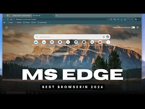 Why Microsoft Edge Is the Best Browser in 2026 – For Business and Personal Use