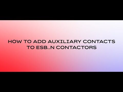 How to add Auxiliary Contacts to ESB..N Contactors?
