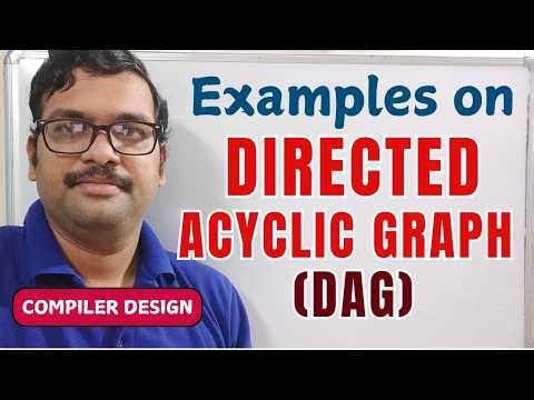 Directed Acyclic Graph (DAG) with Examples || Intermediate Code Generator || Compiler Design
