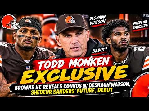 TODD MONKEN EXCLUSIVE Browns HC reveals convos w Deshaun Watson, Shedeur Sanders' future, debut
