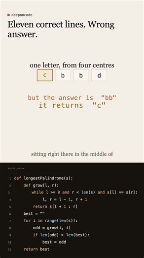You cannot FIND a palindrome — you grow it (LeetCode 5)