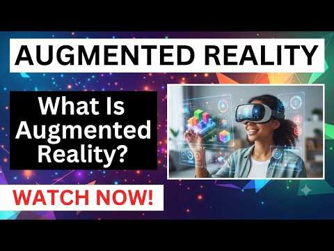 What Is Augmented Reality (AR)? | The Meaning Of Augmented Reality, AR Technology And How It Works