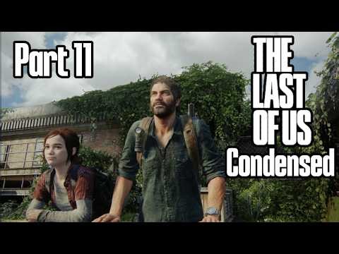 The Last of Us Stream Condensed | Part 11